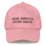 MAKE AMERICA HYPHY AGAIN DAD HAT (PINK)